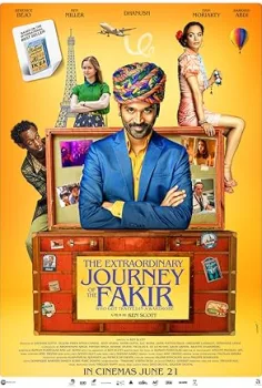 Fakir: Bir Hint Fakiri’nin Olağanüstü Yolculuğu